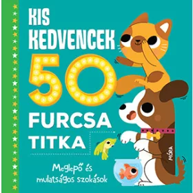 KIS KEDVENCEK 50 FURCSA TITKA