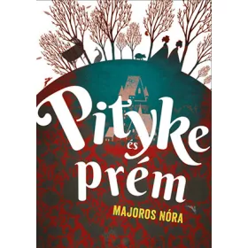 PITYKE ÉS PRÉM (ÚJ BORÍTÓ)