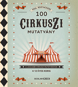 100 CIRKUSZI MUTATVÁNY