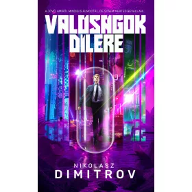 VALÓSÁGOK DÍLERE