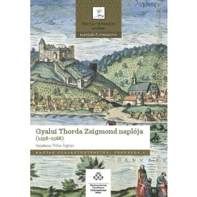 GYALUI THORDA ZSIGMOND NAPLÓJA (1558-1568)