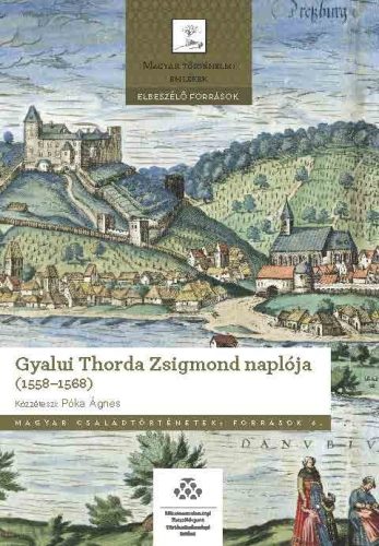 GYALUI THORDA ZSIGMOND NAPLÓJA (1558-1568)