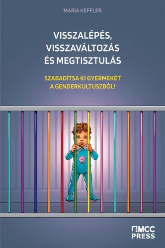 VISSZALÉPÉS, VISSZAVÁLTOZÁS ÉS MEGTISZTULÁS