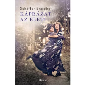 KÁPRÁZAT AZ ÉLET - FŰZÖTT