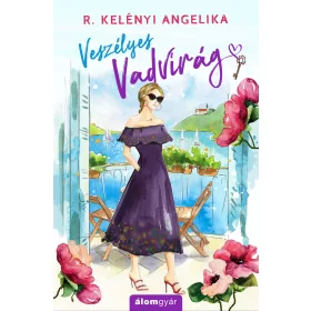 VESZÉLYES VADVIRÁG