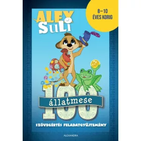   ALEX SULI - 100 ÁLLATMESE SZÖVEGÉRTÉS FELADATGYŰJTEMÉNY