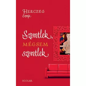 SZERETLEK, MÉGSEM SZERETLEK