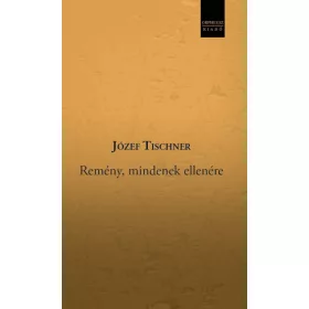REMÉNY, MINDENEK ELLENÉRE