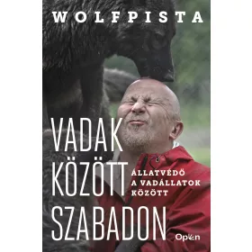 VADAK KÖZÖTT SZABADON