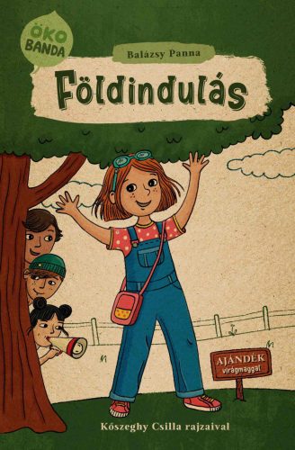 ÖKOBANDA 1. - FÖLDINDULÁS