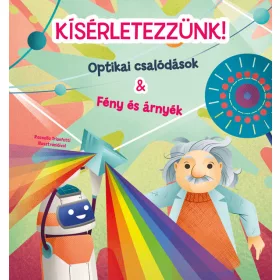 KÍSÉRLETEZZÜNK!