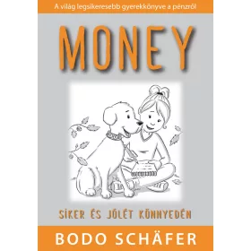 MONEY - SIKER ÉS JÓLÉT KÖNNYEDÉN