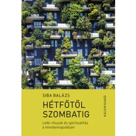 HÉTFŐTŐL SZOMBATIG