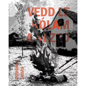 VEDD LE RÓLAM A KEZED