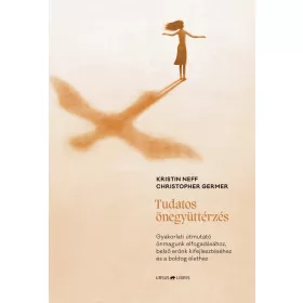 TUDATOS ÖNEGYÜTTÉRZÉS