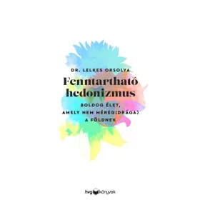 FENNTARTHATÓ HEDONIZMUS