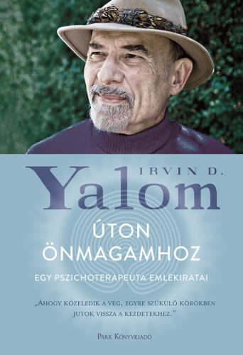 ÚTON ÖNMAGAMHOZ - EGY PSZICHOTERAPEUTA EMLÉKIRATAI - FŰZÖTT