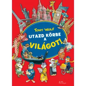 UTAZD KÖRBE A VILÁGOT!