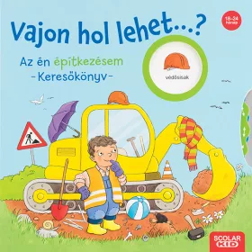   VAJON HOL LEHET...? - AZ ÉN ÉPÍTKEZÉSEM - KERESŐKÖNYV -
