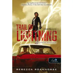 TRAIL OF LIGHTNING - A VILLÁMLÁS NYOMÁBAN
