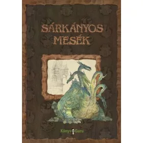 KURDI ISTVÁN: SÁRKÁNYOS MESÉK