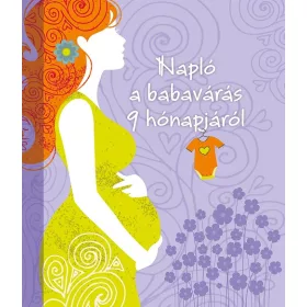 NAPLÓ A BABAVÁRÁS 9 HÓNAPJÁRÓL (ÚJ BORÍTÓ)