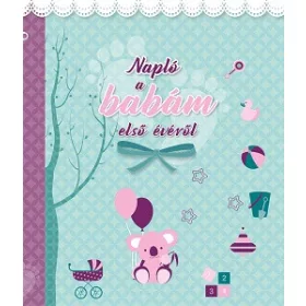 NAPLÓ A BABÁM ELSŐ ÉVÉRŐL (KISLÁNY)
