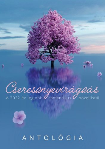 CSERESZNYEVIRÁGZÁS - ANTOLÓGIA