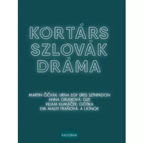 KORTÁRS SZLOVÁK DRÁMA
