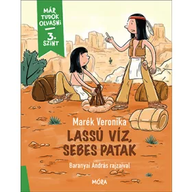 LASSÚ VÍZ, SEBES PATAK - MÁR TUDOK OLVASNI 3. SZINT