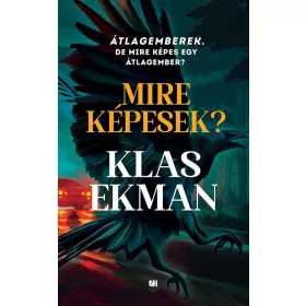 MIRE KÉPESEK?