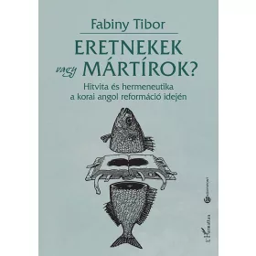 ERETNEKEK VAGY MÁRTÍROK?