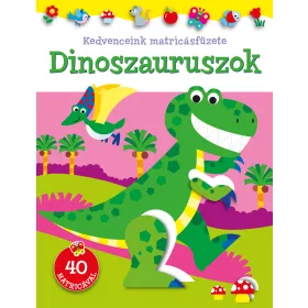 DINOSZAURUSZOK - KEDVENCEINK MATRICÁSFÜZETE