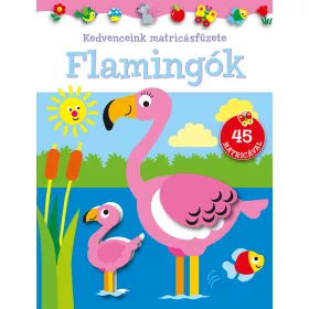 FLAMINGÓK - KEDVENCEINK MATRICÁSFÜZETE