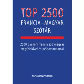 TOP 2500 FRANCIA-MAGYAR SZÓTÁR
