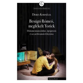 DERES KORNÉLIA: BESÚGÓ RÓMEÓ, MEGLÉKELT YORICK