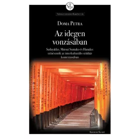 DOMA PETRA: AZ IDEGEN VONZÁSÁBAN