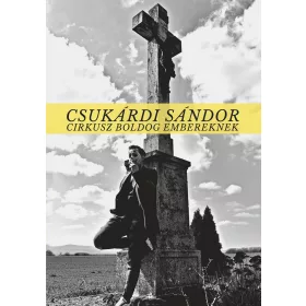 CIRKUSZ BOLDOG EMBEREKNEK