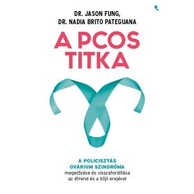 A PCOS TITKA - A POLICISZTÁS OVÁRIUM SZINDRÓMA