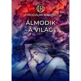 ÁLMODIK A VILÁG