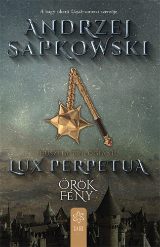 LUX PERPETUA - ÖRÖK FÉNY (HUSZITA TRILÓGIA III.)