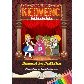 JANCSI ÉS JULISKA - KEDVENC BÁBSZÍNHÁZ