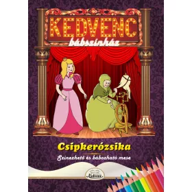 CSIPKERÓZSIKA - KEDVENC BÁBSZÍNHÁZ