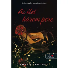 AZ ÉLET HÁROM PERC