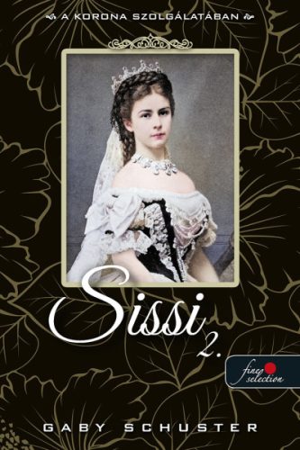 SISSI 2. - A KORONA SZOLGÁLATÁBAN