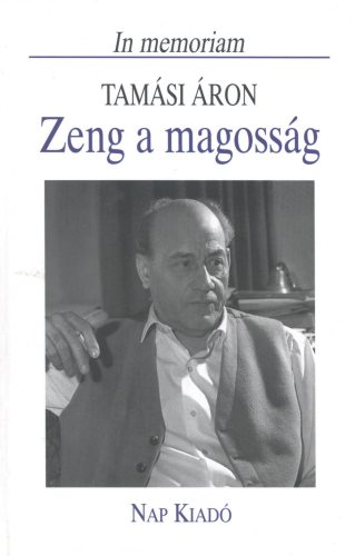 ZENG A MAGOSSÁG - IN MEMORIAM TAMÁSI ÁRON