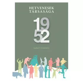 HETVENESEK TÁRSASÁGA 1952