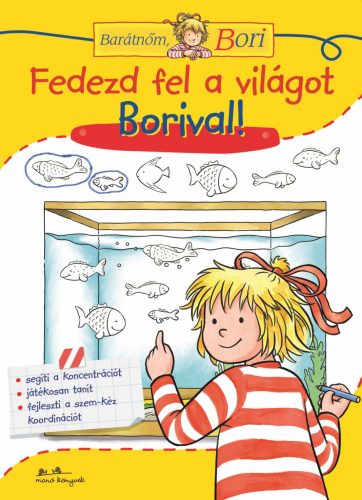 FEDEZD FEL A VILÁGOT BORIVAL! - BARÁTNŐM, BORI