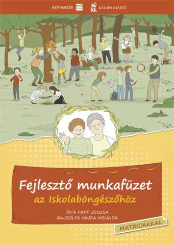 FEJLESZTŐ MUNKAFÜZET AZ ISKOLABÖNGÉSZŐHÖZ