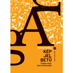   KÉP, JEL, BETŰ - ÉRDEKES ÍRÁSOK, ÍRÁSOS ÉRDEKESSÉGEK